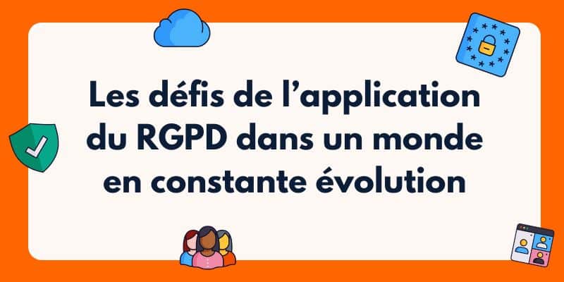 Titre Infographique Abordant Les Défis De La Mise En œuvre Du Rgpd Dans Un Monde En Constante évolution.